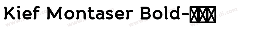 Kief Montaser Bold字体转换